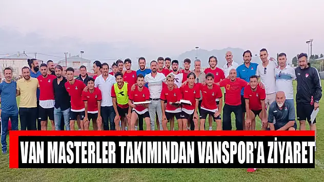 VAN MASTERLER TAKIMINDAN VANSPOR'A ZİYARET