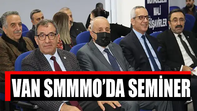 VAN SMMMO'DA SEMİNER