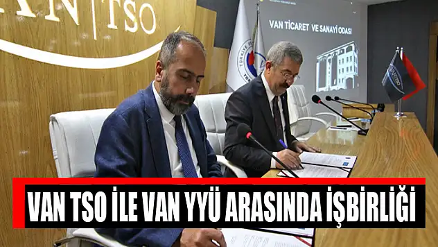 Van TSO ile Van YYÜ Arasında İşbirliği
