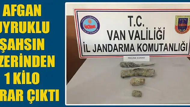 Afgan uyruklu şahsın üzerinden 1 kilo esrar çıktı 