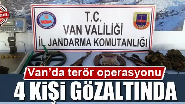 Van'da terör operasyonu: 4 gözaltı 
