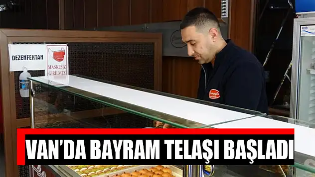 Van'da bayram telaşı başladı