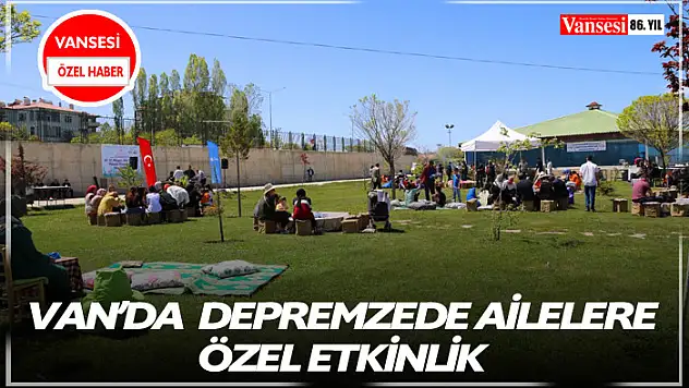 Van'da depremzede ailelere özel etkinlik
