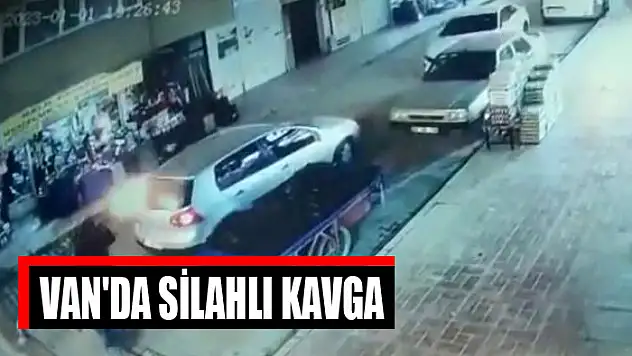 Van'da silahlı kavga