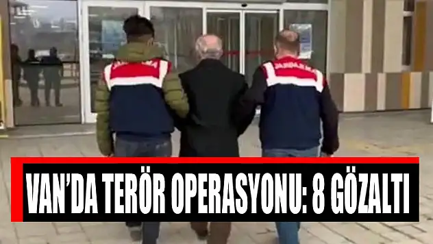 Van'da terör operasyonu: 8 gözaltı