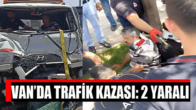 Van'da trafik kazası: 2 yaralı