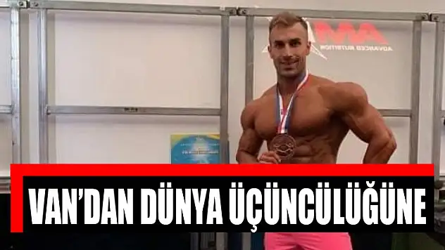 VAN'DAN DÜNYA ÜÇÜNCÜLÜĞÜNE