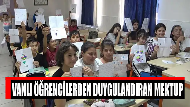 Vanlı öğrencilerden duygulandıran mektup