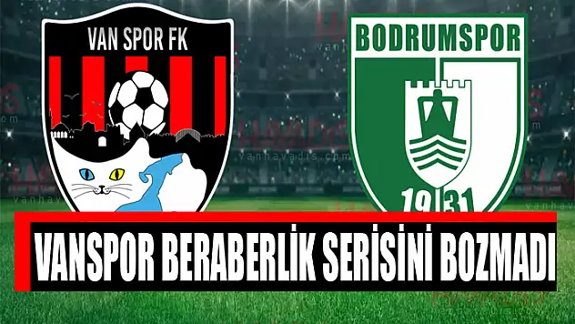 VANSPOR BERABERLİK SERİSİNİ BOZMADI