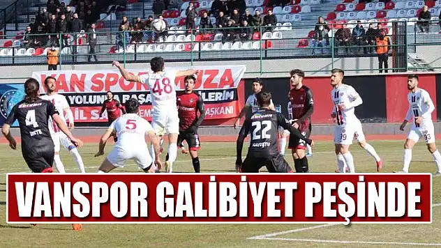 VANSPOR GALİBİYET PEŞİNDE