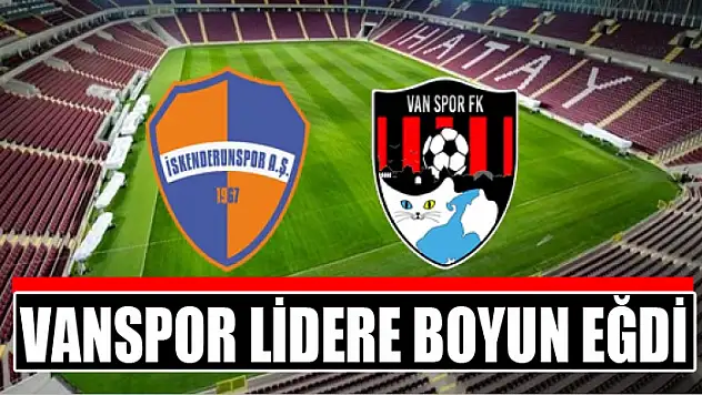 Vanspor, lider İskenderunspor'a boyun eğdi
