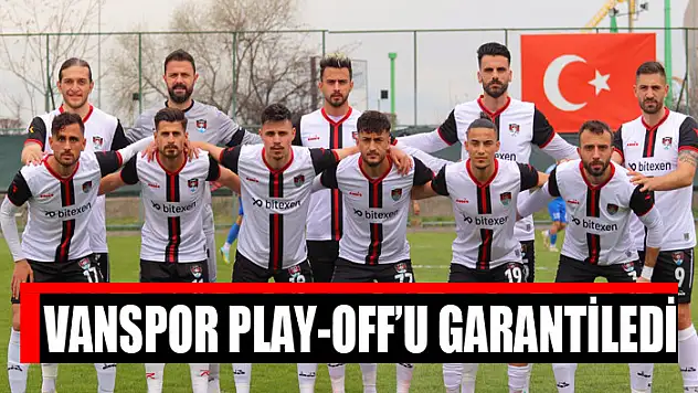 VANSPOR PLAY-OFF'U GARANTİLEDİ