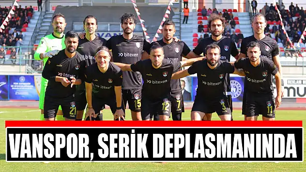 Vanspor, Serik deplasmanında