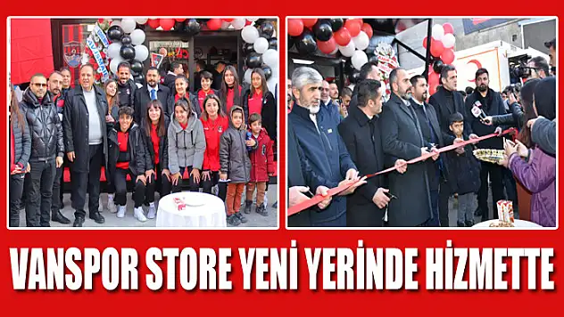 VANSPOR STORE YENİ YERİNDE HİZMETTE