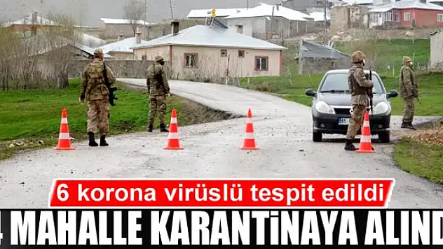 Taziye kurulan mahallede 6 korona virüslü tespit edildi, 4 mahalle karantinaya alındı