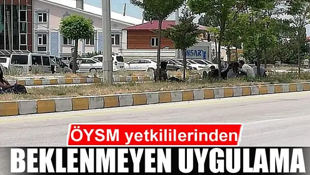 ÖYSM yetkililerinden beklenmeyen uygulama