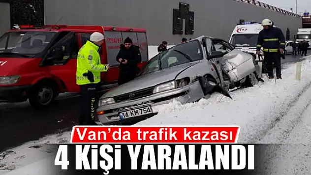 Van'da trafik kazası: 4 yaralı