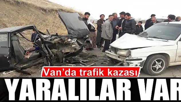 Van'da trafik kazası, yaralılar var