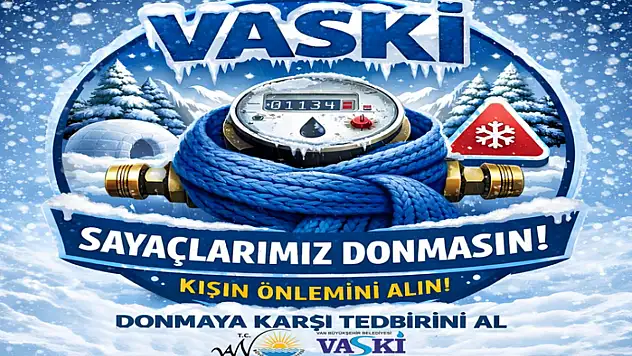 VASKİ'den su sayaçları için don uyarısı