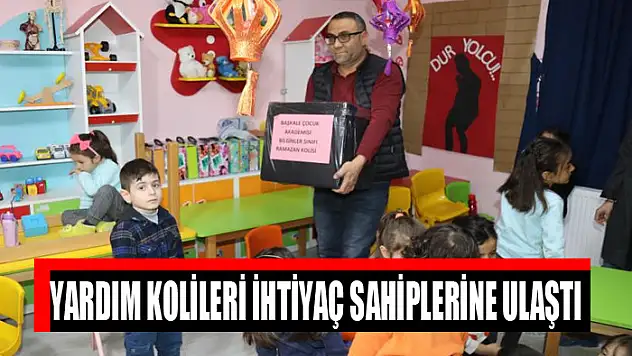 Yardım kolileri ihtiyaç sahiplerine ulaştı