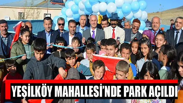 Yeşilköy Mahallesi'nde park açıldı