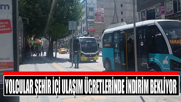 Yolcular şehir içi ulaşım ücretlerinde indirim bekliyor