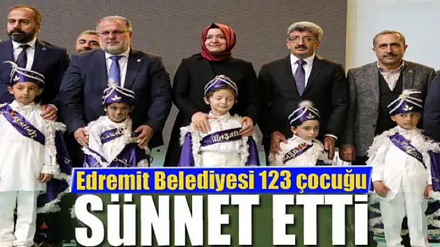 Edremit Belediyesi 123 çocuğu sünnet etti