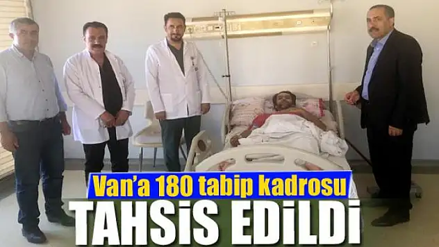 Van'a 180 tabip kadrosu tahsis edildi