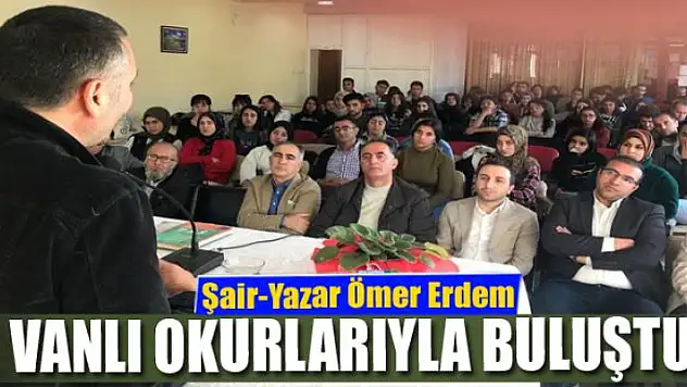 Şair-Yazar Ömer Erdem, Vanlı okurlarıyla buluştu