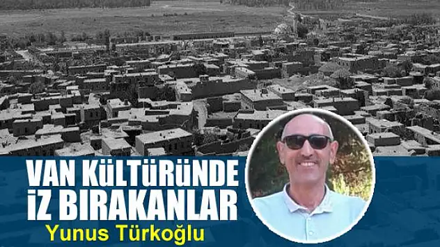 Van kültüründe iz bırakanlar