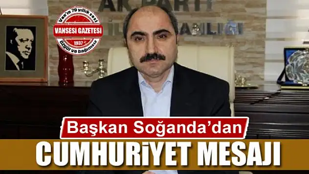 Başkan Soğanda'nın 29 Ekim Cumhuriyet bayramı mesajı
