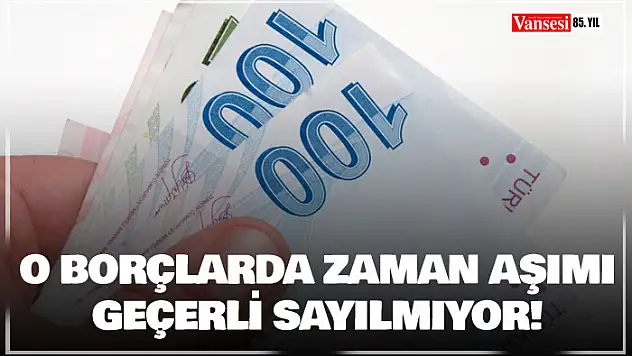 'Zamanaşımı, devletin borçlarında geçerli değil'