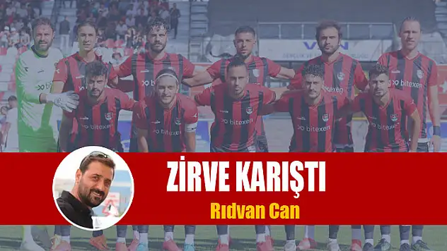 ZİRVE KARIŞTI