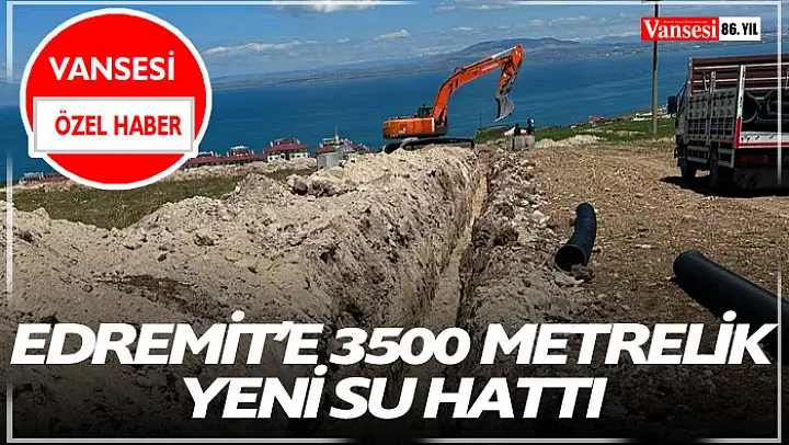 Edremit'e 3500 metrelik yeni su hattı