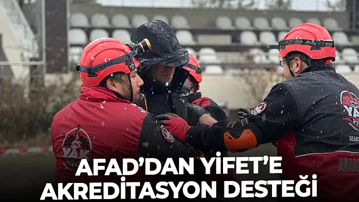 AFAD’dan YİFET’e akreditasyon desteği