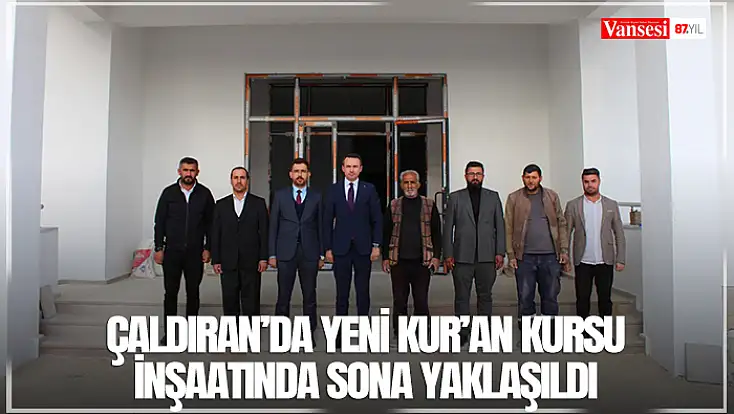 Çaldıran’da yeni Kur’an Kursu inşaatında sona yaklaşıldı