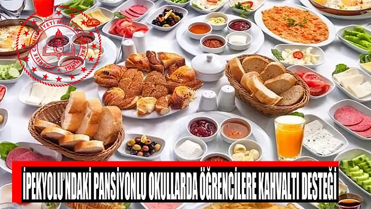İpekyolu’ndaki pansiyonlu okullarda öğrencilere kahvaltı desteği