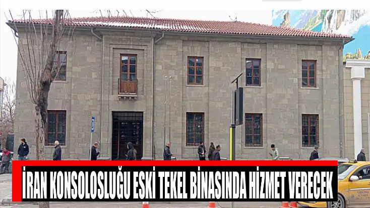 İran Konsolosluğu eski Tekel binasında hizmet verecek