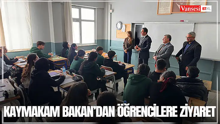 Kaymakam Bakan’dan öğrencilere ziyaret