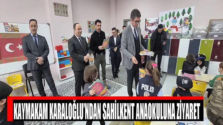 Kaymakam Karaloğlu’ndan Sahilkent Anaokuluna ziyaret