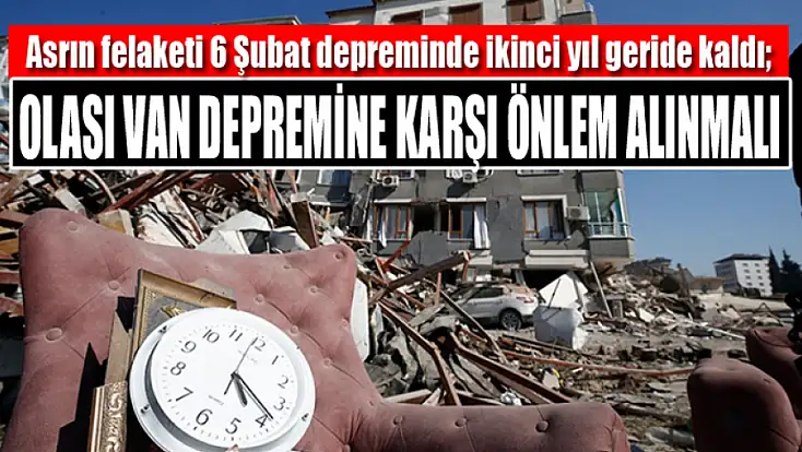 Olası Van depremine karşı önlem alınmalı