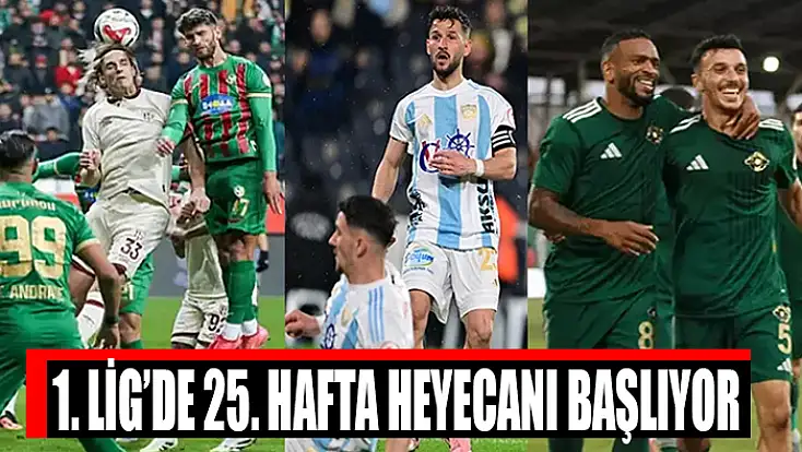 TFF 1. Lig’de 25. Hafta heyecanı başlıyor