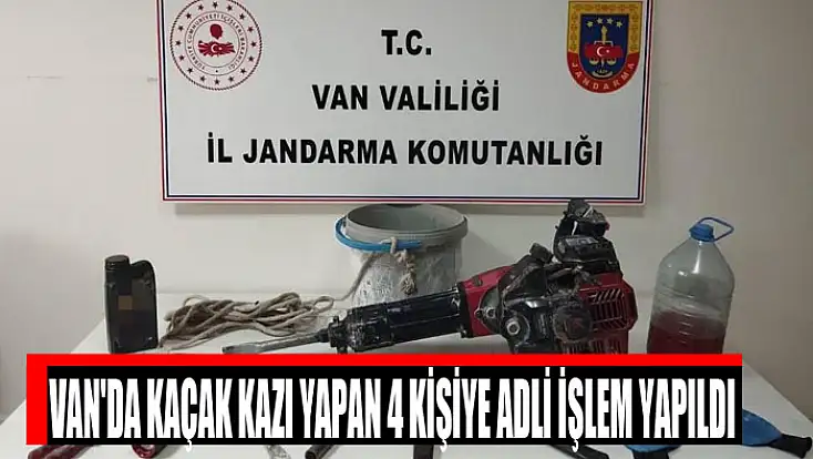 Van'da kaçak kazı yapan 4 kişiye adli işlem yapıldı