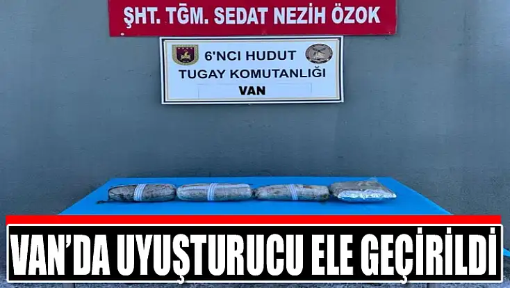 Van’da uyuşturucu ele geçirildi
