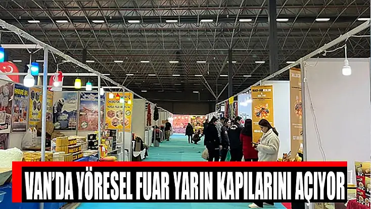 Van’da Yöresel Fuar yarın kapılarını açıyor