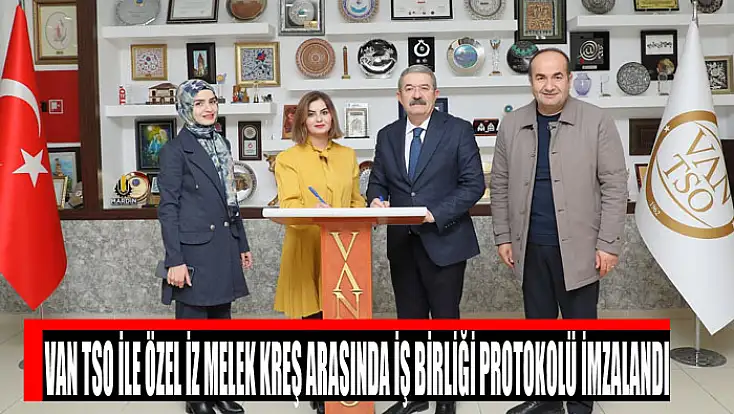 Van TSO ile Özel İz Melek Kreş arasında iş birliği protokolü imzalandı
