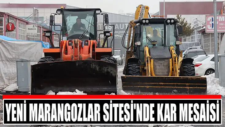 Yeni Marangozlar Sitesi'nde kar mesaisi