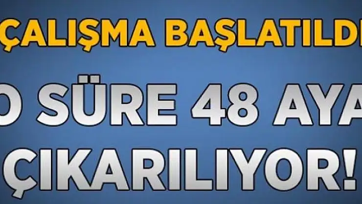 İnşaat bitirme süresi 48 aya çıkarıldı 