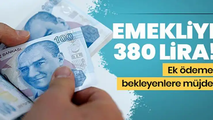Emekliye 380 lira ek ödeme