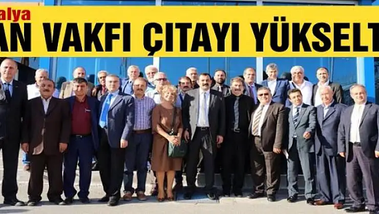 ANTALYA VAN VAKFI ÇITAYI YÜKSELTTİ
